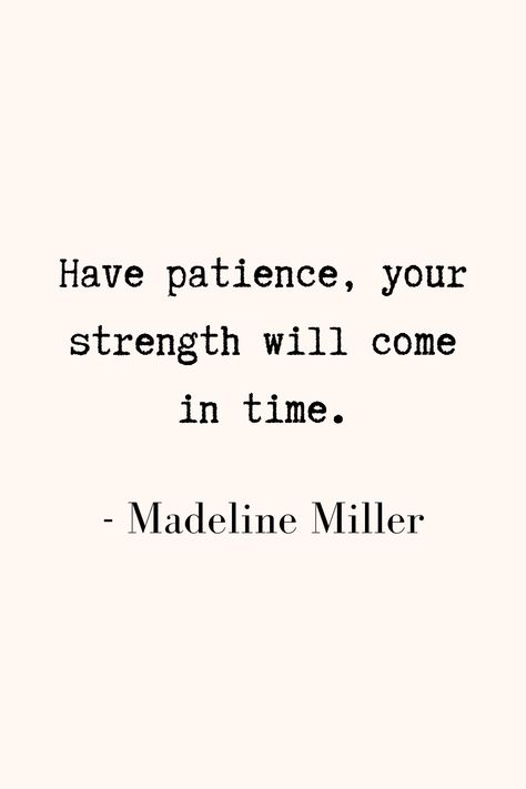 Circe Madeline Miller Quotes, Madeline Miller Quotes, Circe Quote, Have Patience Quotes, Circe Madeline Miller, Ya Book Quotes, Smart Woman, Madeline Miller, Patience Quotes