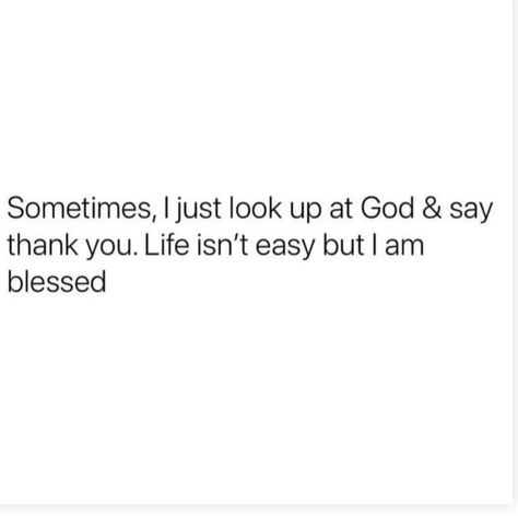 Quotes People, Grace Quotes, Giving Quotes, I Am Blessed, Looking Up, Quotes