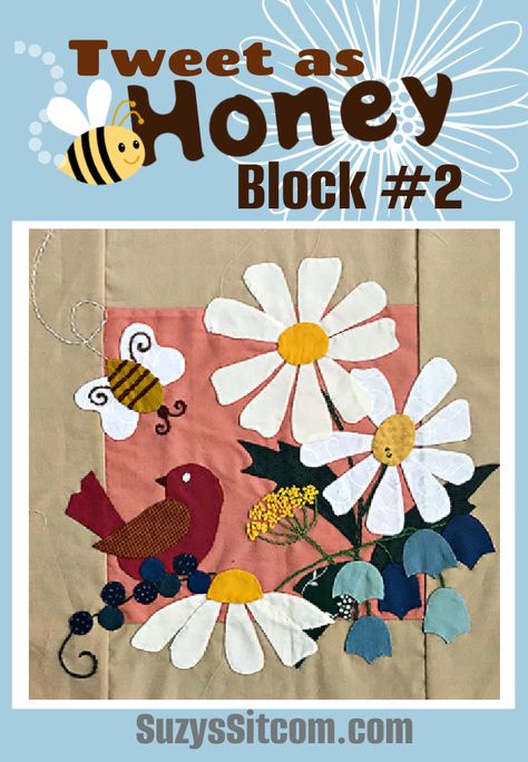 Tweet as Honey Sew Along- Block 2 is available free only until March 30, 2023. Pick up your copy now! Heirloom Quilt, Applique Quilt Patterns, Bird Quilt, Simple Embroidery, Quilt Block Pattern, Love Sewing, Applique Quilts, Cool Patterns, Pattern Blocks