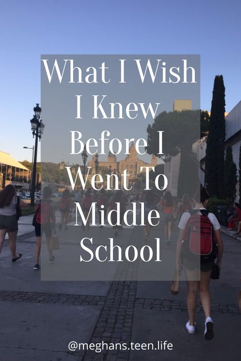 Things I Wish I Knew In High School, Preparing For Middle School, Advice For Middle Schoolers, Middle Schoolers Now Vs Then, High School Advice Junior, Middle School Advice, 6th Grade Girls, Tips For Middle School, School Trends