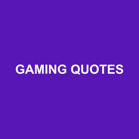 Like funny gaming quotes? Then you'll love this board... Funny Gaming Quotes, Gaming Quotes, Funny Gaming, Game Quotes, Funny Games, Love This, Gaming, Funny, Quotes