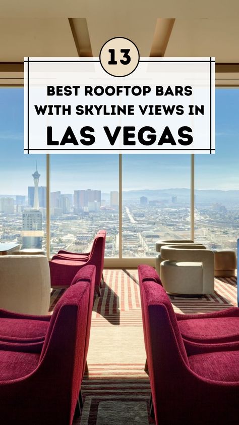 Best Rooftop Bars with Skyline Views in Las Vegas Las Vegas Rooftop Bars, Las Vegas Bars, Vegas Bars, Las Vegas Dining, Vegas Restaurants, Las Vegas Restaurants, Best Rooftop Bars, Rooftop Bars, Skyline View