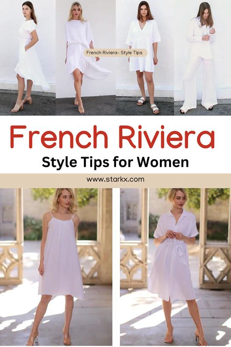 French Riviera Style French Riviera Outfits, Riviera Fashion, French Riviera Style, Riviera Style, Romantic Beach, Do's And Don'ts, The French Riviera, Tips For Women, French Women