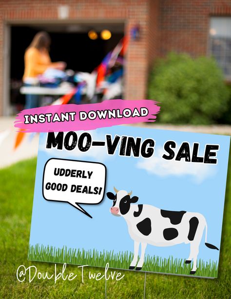 Funny Moving Signs, Garage Sale Printable, DIY Yard Sale Signs, Street Yard Sign, Cow Theme, Clever Garage Sale Signs, Estate Sale Signage Diy Yard Sale Signs, Moving Sale Signs, Diy Yard Sale, Estate Sale Signs, Sale Signage, Yard Sale Signs, Garage Sale Signs, Sale Signs, Sale Sign