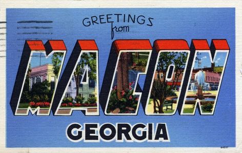 Macon, Georgia has been ranked as not only the sunniest city in the state but also one of the sunniest in the country. Georgia Postcard, Postcard Poster, Macon Georgia, Vintage Postcards Travel, Augusta Georgia, Typography Images, Boston Public Library, Georgia On My Mind, Travel Postcard