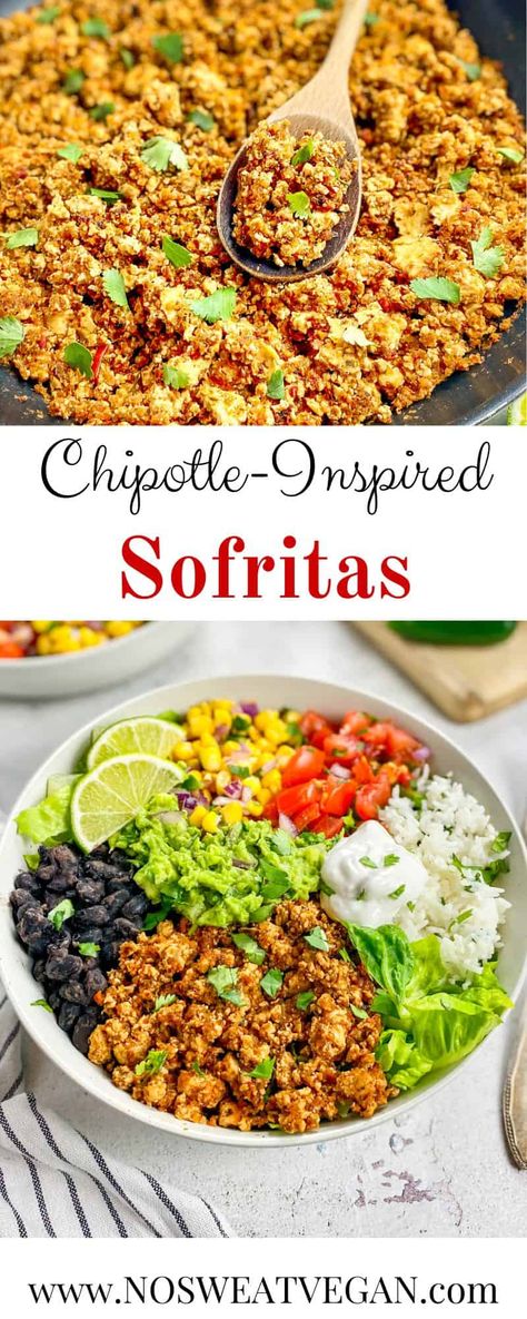 Sofrito Recipe Chipotle, Chipotle Bowl Recipe Vegetarian, Vegan Chipotle Bowl, Chipotle Sofritas Recipe, Vegan Sofritas, Sofritas Recipe, Wfh Lunch, Food Prep Meals, Chipotle Sofritas