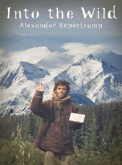 Alex Supertramp, Alexander Supertramp, Chris Mccandless, Christopher Mccandless, Wild Quotes, Wild Movie, Arte Peculiar, Adventure Aesthetic, Into The Wild