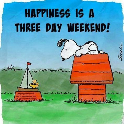 Enjoy your 3 day weekend everybody! Our offices are closed on Monday for Labor Day! #labordayweekend Snoopy Und Woodstock, Drawing Dragon, Woodstock Snoopy, Lucy Van Pelt, Snoopy Images, Peanuts Cartoon, Peanuts Characters, Snoopy Quotes, Snoopy Pictures