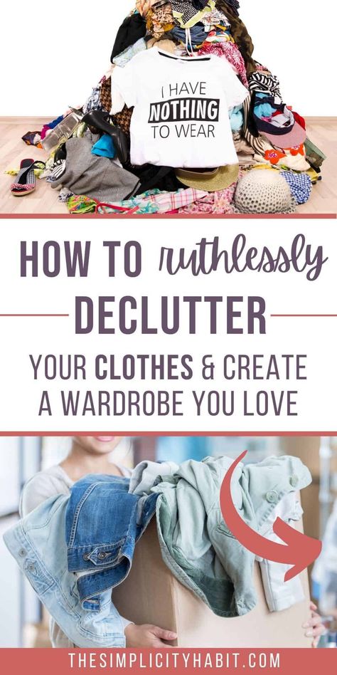 Simplified Wardrobe, Declutter Clothes, Decluttering Clothes, How To Declutter Your Bedroom, Simplify Wardrobe, Be Ruthless, Declutter Closet, Clothes Wardrobe, Decluttering Tips