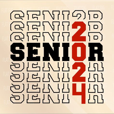 Senior 2024 Svg Senior Class 2024 Svg Graduate Svg - Etsy Senior 2024 Logo, Seniors Logo, Senior Logo, Basketball Senior Night, Sr Logo, Senior Posters, Senior Class Shirts, Senior Jackets, School Shirt Designs