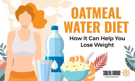 Oat Water Benefits, Oatmeal Water Benefits, Oatmeal Diet Before And After, Ozempic Oatmeal Drink, Losing Weight Oatmeal, Oatmeal Ratio To Water, Oatmeal Water, Oats Water, Oatmeal Diet Plan