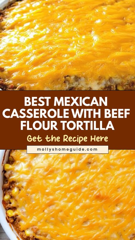 Indulge in a savory delight with this delicious Mexican casserole made with seasoned ground beef and layers of flavorful flour tortillas. Perfect for a hearty family dinner or weekend get-together, this easy-to-make casserole will surely impress everyone at the table. Experience the comforting blend of spices, gooey cheese, and tender beef in every bite. Elevate your meal planning with this satisfying dish that promises to become a go-to favorite in your recipe collection. Ground Beef Recipes Tortillas, Beef Enchilada Casserole Flour Tortillas, Casserole Recipes For Dinner Mexican, Ground Beef Burrito Casserole, Mexican Casserole With Ground Beef, Easy Mexican Food Recipes Ground Beef, Tortilla Enchilada Casserole, Tortilla Bake Casserole, Taco Casserole Bake With Tortillas