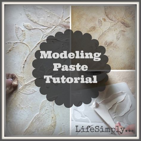 LifeSimply ... : Modeling Paste Tutorial Modeling Paste Art, Gesso Art, Cuadros Diy, Creative Banners, Plaster Crafts, Modeling Paste, Mixed Media Tutorials, Plaster Art, Art Instructions