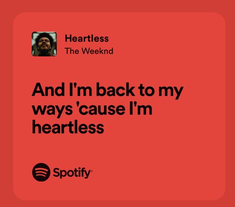 hearless - the weekend The Weekend Spotify Lyrics, The Weekend Quotes Lyrics, The Weekend Lyric, The Weekend Lyrics Quotes, Weekend Song Lyrics, The Weekend Song, The Weekend Wallpaper Aesthetic, Weeknd Stickers, The Weekend Lyrics