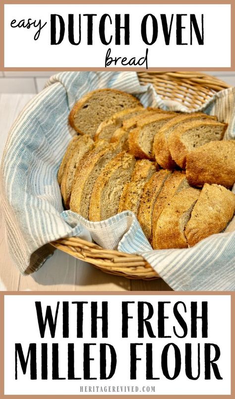 Basket of sliced artisan bread in a basket with text "Easy Dutch Oven bread with fresh milled flour" Whole Wheat Dutch Oven Bread, Wheat Dutch Oven Bread, Dutch Oven Bread Recipe, Fresh Milled Flour, Oven Bread, Wheat Bread Recipe, Dutch Oven Bread, Wheat Recipes, Whole Grain Flour