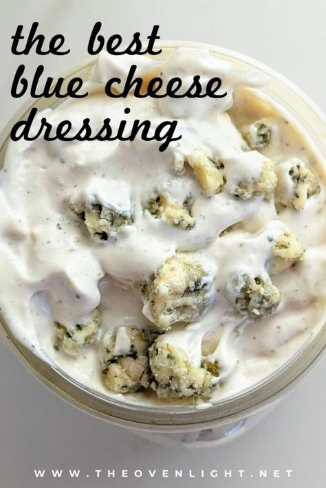 Blue Cheese Dressing & Dip | The Oven Light | Dip Homemade Blue Cheese Dressing, Homemade Blue Cheese, Blue Cheese Dressing Recipe, Bleu Cheese Dressing, Blue Cheese Recipes, Salad Dressing Recipes Healthy, Dry Rubs, Salad Dressing Recipes Homemade, Blue Cheese Dressing