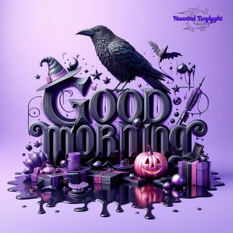 Good Morning, Happy Monday! 💜🦋 #HauntedTwylyght #goodmorning #GoodMorningTribe October Good Morning Quotes, Monday Halloween Quotes, Goth Good Morning, Happy Halloween Morning, Witchy Good Morning, Spooky Good Morning, October Good Morning, Good Night Halloween, Good Morning Happy Halloween