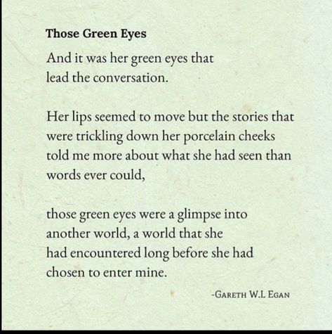 Poem About Green Eyes, Green Eye Quotes, Lyrics Inspiration, Eyes Quotes, Sea Quotes, Daughter Of Poseidon, Eye Quotes, Enfp T, Emerald Eyes