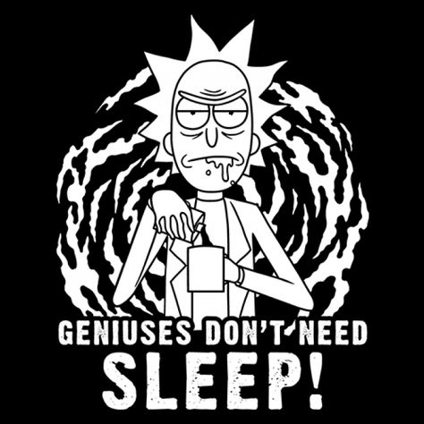 Geniuses Don't Need Sleep (Glow In The Dark) - Rick And Morty Official T-shirt Rick And Morty Black And White, Rick And Morty Silhouette, Rick And Morty Design, Rick And Morty Svg, Rick And Morty Image, Rick And Morty Quotes, Rick And Morty Stickers, Alphabet Letters Images, Rick And Morty Characters