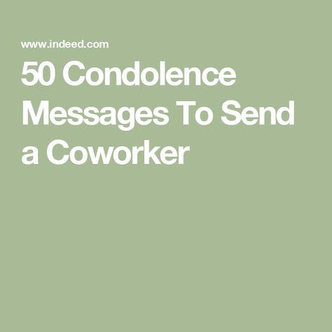 50 Condolence Messages To Send a Coworker Goodbye Messages For Coworkers, Loss Of Coworker, Quotes For Coworker Leaving, Goodbye Message To Coworkers, Think Of You Quotes Support, Bereavement Messages, Short Condolence Message, Condolences Notes, Condolences Messages