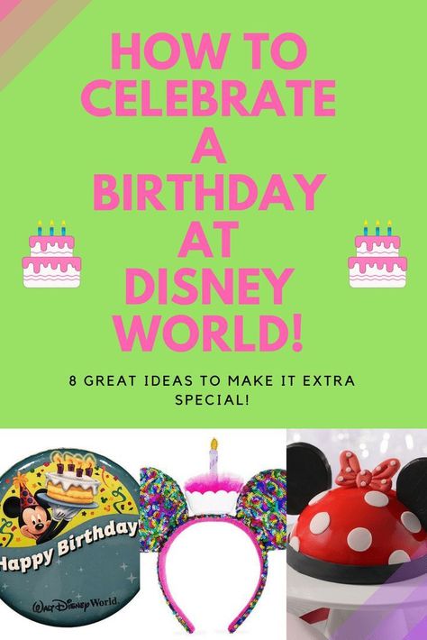 How to celebrate a birthday at Disney World, 8 great ideas for you! #birthday #disneyworld #disneybirthday #disneycelebration Sweet 16 At Disney World, Birthday Surprise Ideas For Kids, Disney Birthday Ideas, Birthday At Disney World, Disneyworld Tips, Birthday At Disney, Birthday Surprise Ideas, Disney World Birthday, Disney Sweet 16