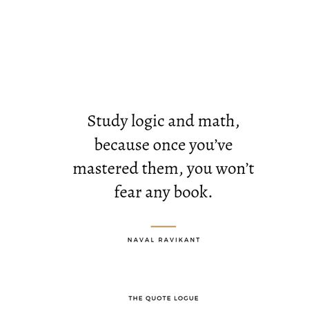 Naval Ravikant quotes Naval Ravikant, Any Book, Growth Mindset, Logic, Gate, Cards Against Humanity, Quotes, Books, Quick Saves