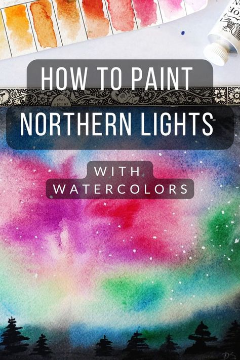 Watercolour Northern Lights Tutorial, Northern Lights Watercolor Tutorial, How To Paint Northern Lights Watercolor, Watercolor Northern Lights Tutorial, Watercolour Northern Lights, Pastel Northern Lights, Watercolor Art For Beginners Simple Easy, Northern Lights Painting Easy, Northern Lights Art Lesson