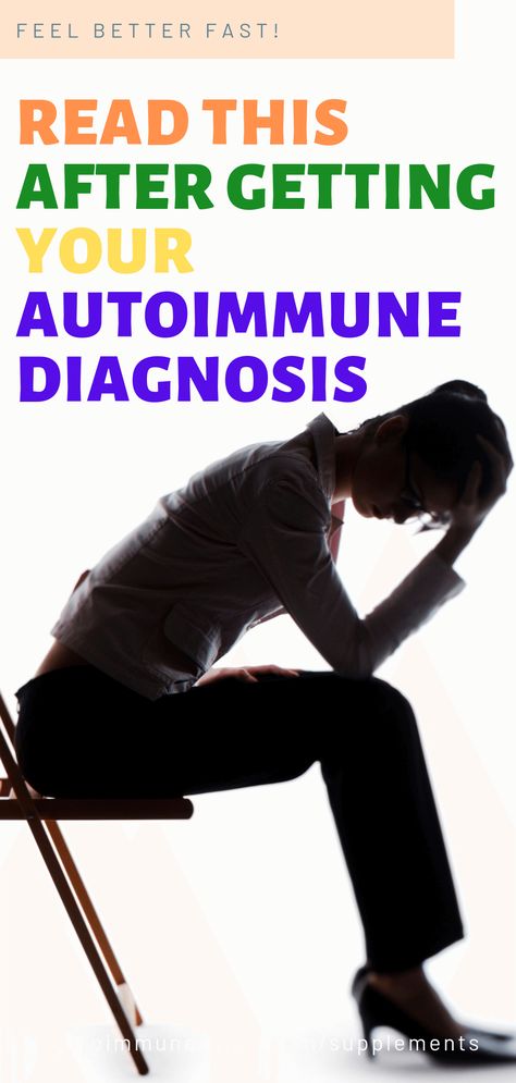 What You Should Do After an Autoimmune Disease Diagnosis - I Spy Fabulous Autoimmune Disease Symptoms, Natural Immune Support, Autoimmune Diet, Sjogrens Syndrome, Hashimotos Disease, Autoimmune Disorder, Thyroid Health, Chronic Inflammation, I Spy