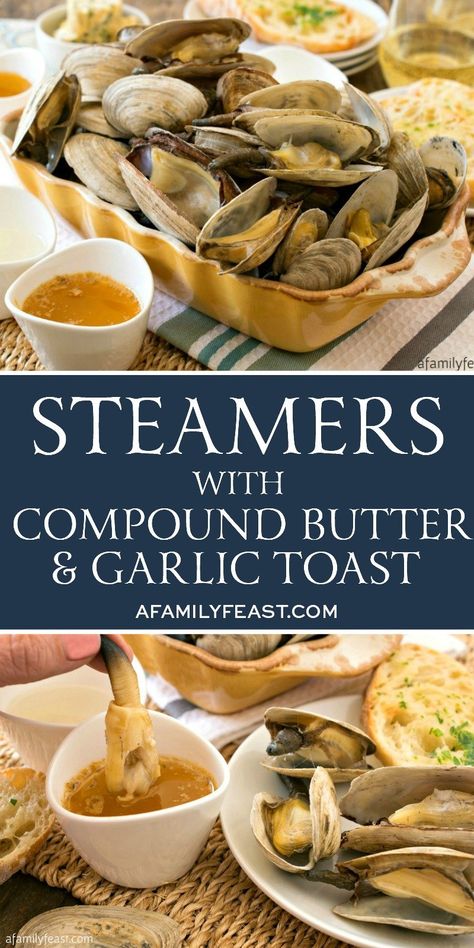 Steamers with Compound Butter and Garlic Toast New England Seafood, Family Feast Recipes, Seafood Ideas, Feast Recipes, Coastal New England, Steamed Clams, Garlic Toast, Mussels Recipe, Seafood Entrees