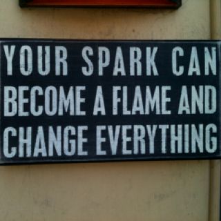 Are you ready to add some SPARK to your life (literally...:))! Order now www.advocare.com/150347599 Flame Quotes Fire, Flame Quotes, Can Light, Primitives By Kathy, Box Signs, A Fire, Great Quotes, Inspire Me, Inspirational Words