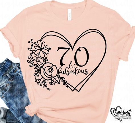 Svg Sayings, 40 And Fabulous, Nana Shirts, 50 And Fabulous, Cut Photo, Birthday Svg, Birthday Design, 70th Birthday, Silhouette Studio Designer Edition