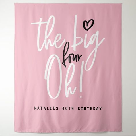 Girly Tapestry, The Big Four Oh, 40th Birthday Party Themes, 40th Birthday Themes, Typography Elegant, 40th Birthday Quotes, Birthday Party Pink, Big Four, Birthday Party Design