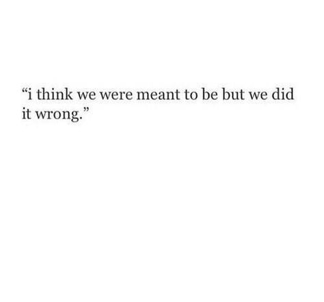 Wrong Time, We Did It, Breakup Quotes, Poem Quotes, Crush Quotes, The Feels, Real Quotes, Pretty Words, Pretty Quotes