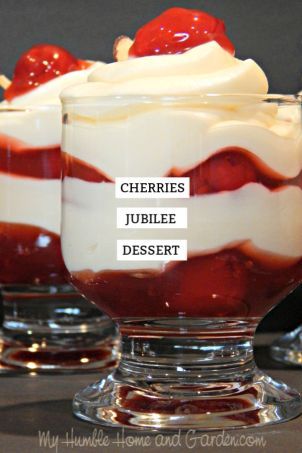 Cherries Jubilee Dessert - A Simple Recipe You'll Love - My Humble Home and Garden Cherry Trifle, White Chocolate Pudding, Cherry Jubilee, Progressive Dinner, Mini Dessert Cups, Humble Home, Canning Cherry Pie Filling, Chocolate Pudding Recipes, Fluff Desserts