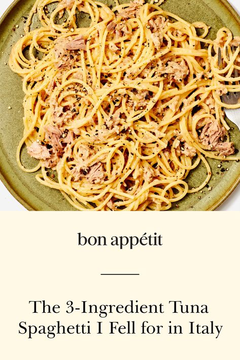 Spaghetti with tuna and butter sounds puzzling at first. Somehow the simple combination of olive-oil-packed tuna, abundant butter, and a crack of black pepper, tossed with well-seasoned pasta, yielded something surprisingly complex—a little rich, a little briny, and super satisfying. It's the best, most delicious easy, weeknight dinner or simple and satisfying lunch. Tuna In Olive Oil Recipes, Tuna Sauce For Pasta, Tuna With Pasta, Saffron Pasta Recipe, Tuna Spaghetti Recipe, Seasoned Pasta, Tuna Spaghetti, Prosciutto Sandwich, Dairy Free Sauces