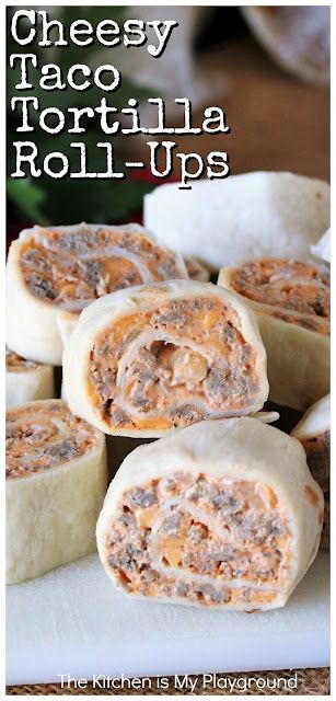 Cheesy Taco Tortilla Roll-Ups ~ Loaded with creamy, cheesy ground beef taco filling that's oh so tasty, these little bites deliver up great flavor, offer make-ahead convenience, & are easy to make, too. They're just perfect for game day nibbles, a make-ahead lunch, or after-school snacking. www.thekitchenismyplayground.com Mexican Tortillas, Taco Tortilla, Taco Roll, Cheesy Ground Beef, Beef Appetizers, Tortilla Pinwheels, Ground Beef Taco, Taco Filling, Pinwheel Appetizers