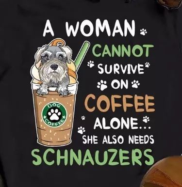 Schnauzer Quotes, Dog Bucket List, Schnauzers Funny, Horse Quotes Funny, Schnauzer Art, Mini Schnauzer Puppies, Schnauzer Puppies, Mini Schnauzers, Miniature Schnauzer Puppies