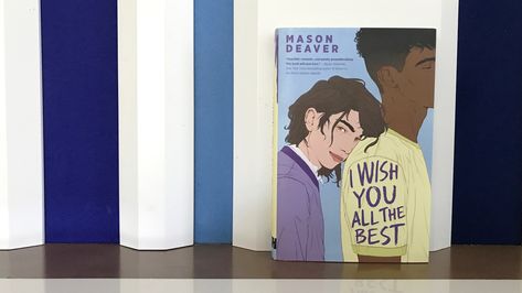 NPR Review: 'I Wish You All The Best,' By Mason Deaver : NPR Gender Issues, Best Authors, Horror Novel, Personal Questions, Ya Books, Human Connection, Romance Novels, All The Best, Main Characters