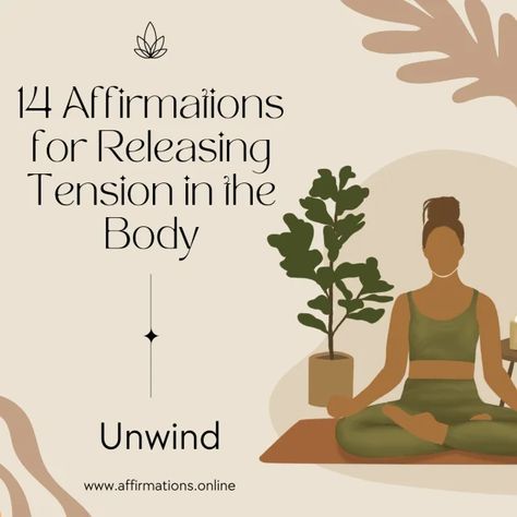 14 Affirmations for Releasing Tension in the Body: Unwind Release Tension Quotes, Release Affirmations, Tension Quotes, Release Tension, Reduce Tension, Powerful Affirmations, Therapy Counseling, Mental Health Resources, Daily Positive Affirmations