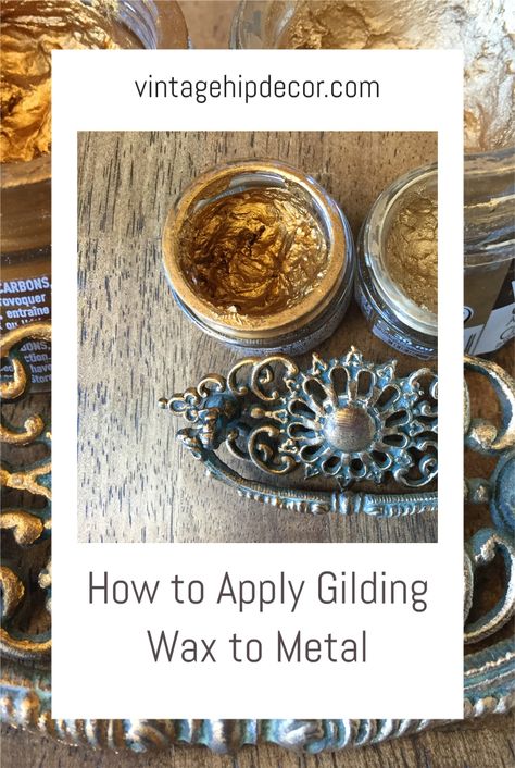 It is so easy to enhance and transform your dull old hardware with gilding wax! In just minutes, you can update the look of your piece of furniture just by gilding the hardware. Gilding wax comes in a few metallic colors and can be used to create art or to embellish wood and ornate metal details on furniture, picture frames, and so much more. @VintageHipDecor #metallicwax #enhancehardware #restorehardware #flipfurniture #dresserhardware #howtousegildingwax Gilding Wax On Metal, Gilding Wax On Furniture, Metal Chest, Metallic Powder, Gilding Wax, Metal Embossing, Antique Wax, Metallic Luster, Wax Painting