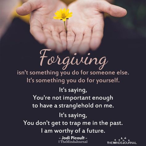 Forgiving isn't something you do for someone else