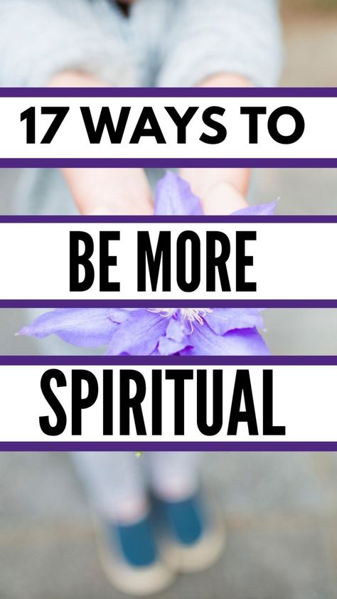 How To Be A More Spiritual Person (17 Ways To Nurture Your Soul) - Steph Social Spiritual Things To Do Everyday, Ways To Be Spiritual, How To Be Spiritual, How To Be More Spiritual, Nurture Your Soul, Spiritual Person, Spiritual Music, Writing About Yourself, Morning Affirmations