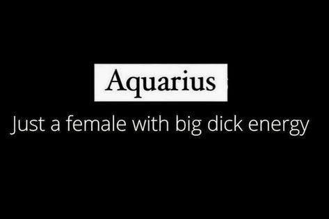 Aquarius Quotes Aesthetic, Female Aquarius, Aquarius Female, Aquarius Funny, Aquarius Vibes, Better Attitude, Aquarius Energy, Preppy Quotes, Aquarius Aesthetic