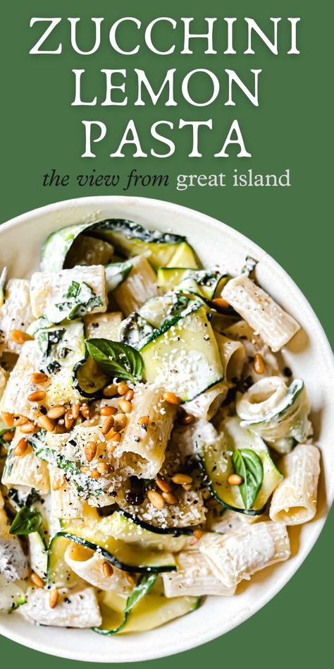 Creamy Lemon Pasta, Pasta With Zucchini, Zucchini Crisps, Island Recipes, Flexitarian Recipes, Cooking Pasta, Dinner Bowl, Lemon Zucchini, Pasta Noodle Recipe