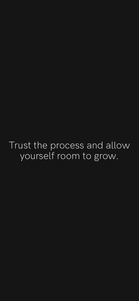 Room To Grow Quotes, Quotes Trust The Process, Grow Quotes, Quotes Trust, Growing Quotes, Motivation App, Trust The Process, The Process, To Grow