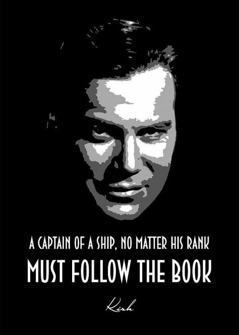 Kirk Quotes, Captain Kirk Quotes, Locutus Of Borg, Shows Poster, Chris Pine Movies, Star Trek Ring, Displate Posters, Star Trek Quotes, Star Trek Theme