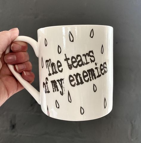 The tears of my enemies large bone china mug🖤 Tears Of My Enemies Mug, Tears Of My Enemies, China Mugs, June 21, Bone China, Bones, Mug, China, On Instagram