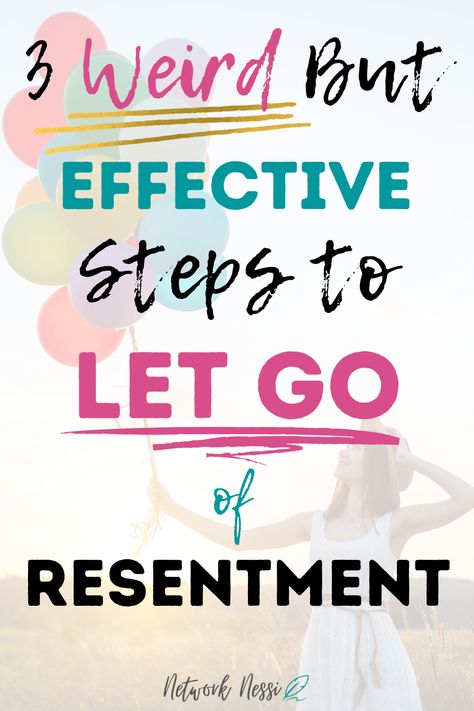 How To Let Go Of A Grudge, Holding On To Resentment, Letting Go Of Grudges Quotes, How To Let Go Of Grudges, Steps To Forgiveness Letting Go, How To Practice Forgiveness, How To Let Go Of Resentment And Anger, Working Through Resentment, How To Let Go Of Anger Quotes