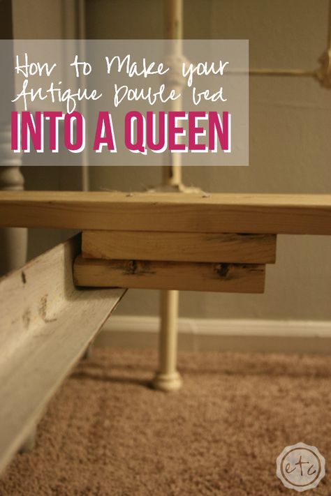 How to Turn Your Antique Double Bed into a Queen - Happily Ever After, Etc. Diy French Bed Frame, How To Raise A Bed Frame Higher, Repurposing Antiques, Queen Bed Frame Diy, Antique Bed Frame, Antique Iron Beds, Cast Iron Beds, Iron Beds, Antique Bed