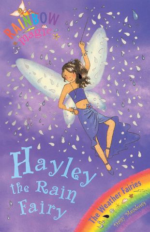 Hayley the Rain Fairy | Rainbow Magic Wiki | Fandom Rainbow Fairy Books, Rainbow Magic Fairy Books, Rain Fairy, Rainbow Magic Books, Rainbow Magic Fairies, Daisy Meadows, Feather Symbolism, Magic Fairy, Rainbow Fairies